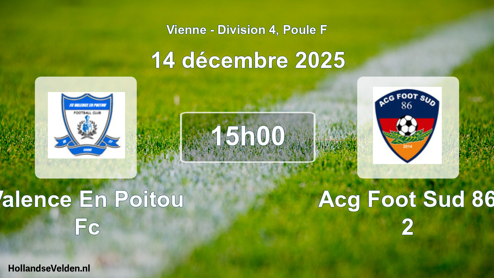 Geplande wedstrijd: Valence En Poitou Fc - Acg Foot Sud 86 2 (14 décembre 2025)