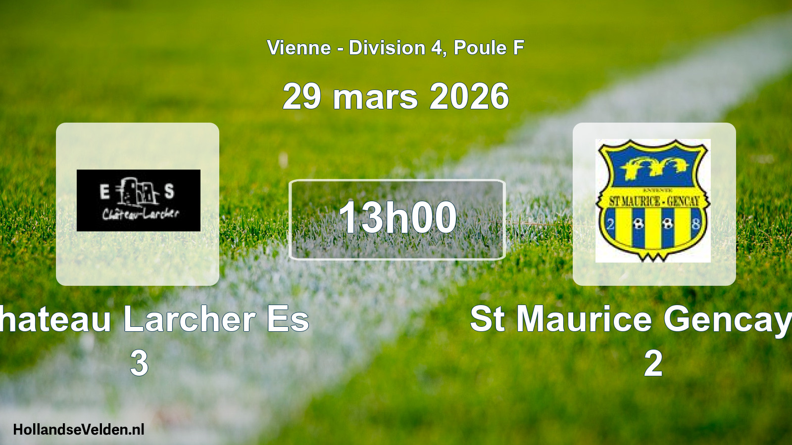 Geplande wedstrijd: Chateau Larcher Es 3 - St Maurice Gencay E. 2 (29 mars 2026)