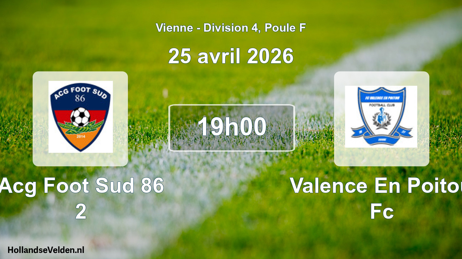 Geplande wedstrijd: Acg Foot Sud 86 2 - Valence En Poitou Fc (25 avril 2026)
