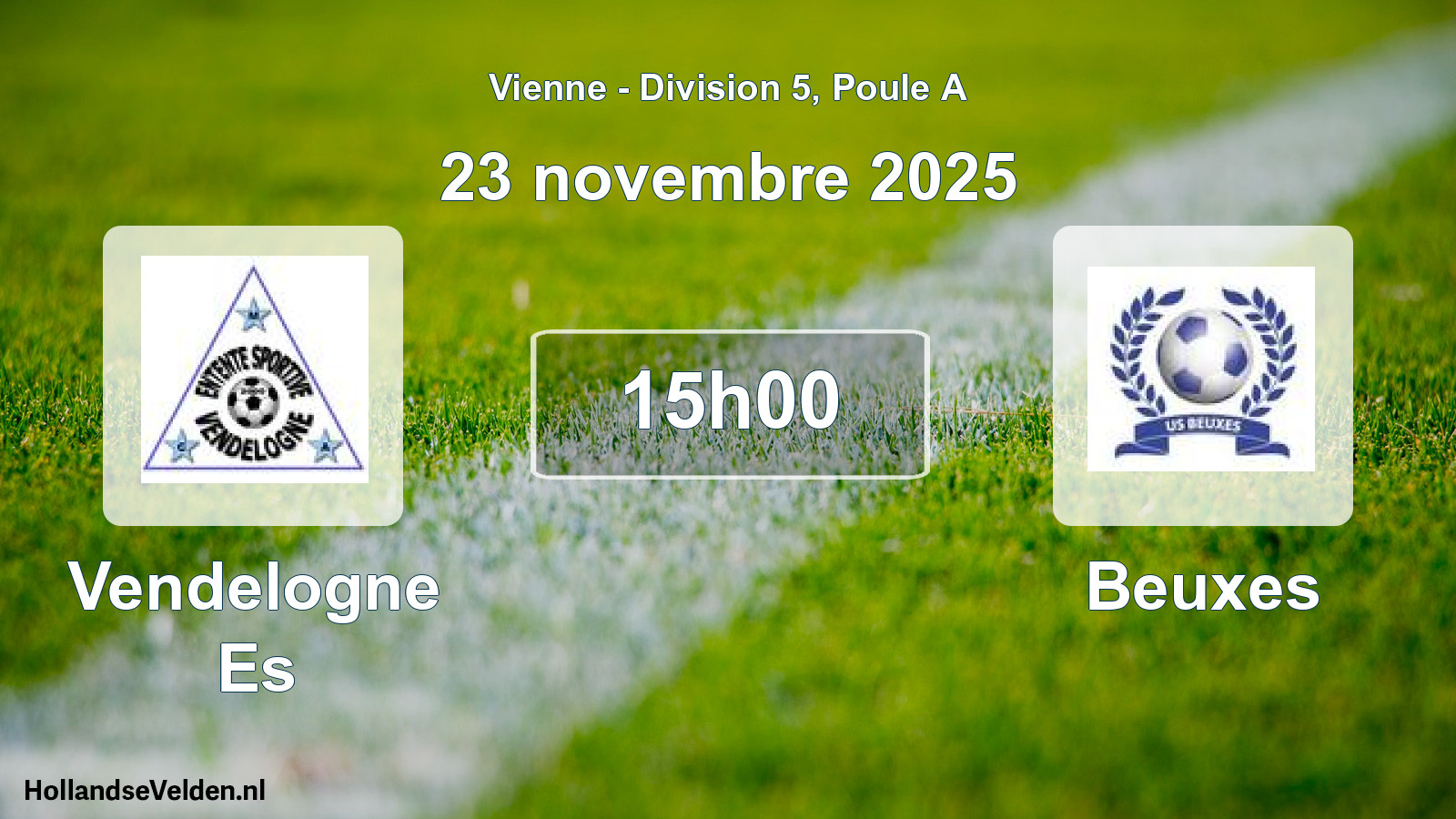 Geplande wedstrijd: Vendelogne Es - Beuxes (23 novembre 2025)