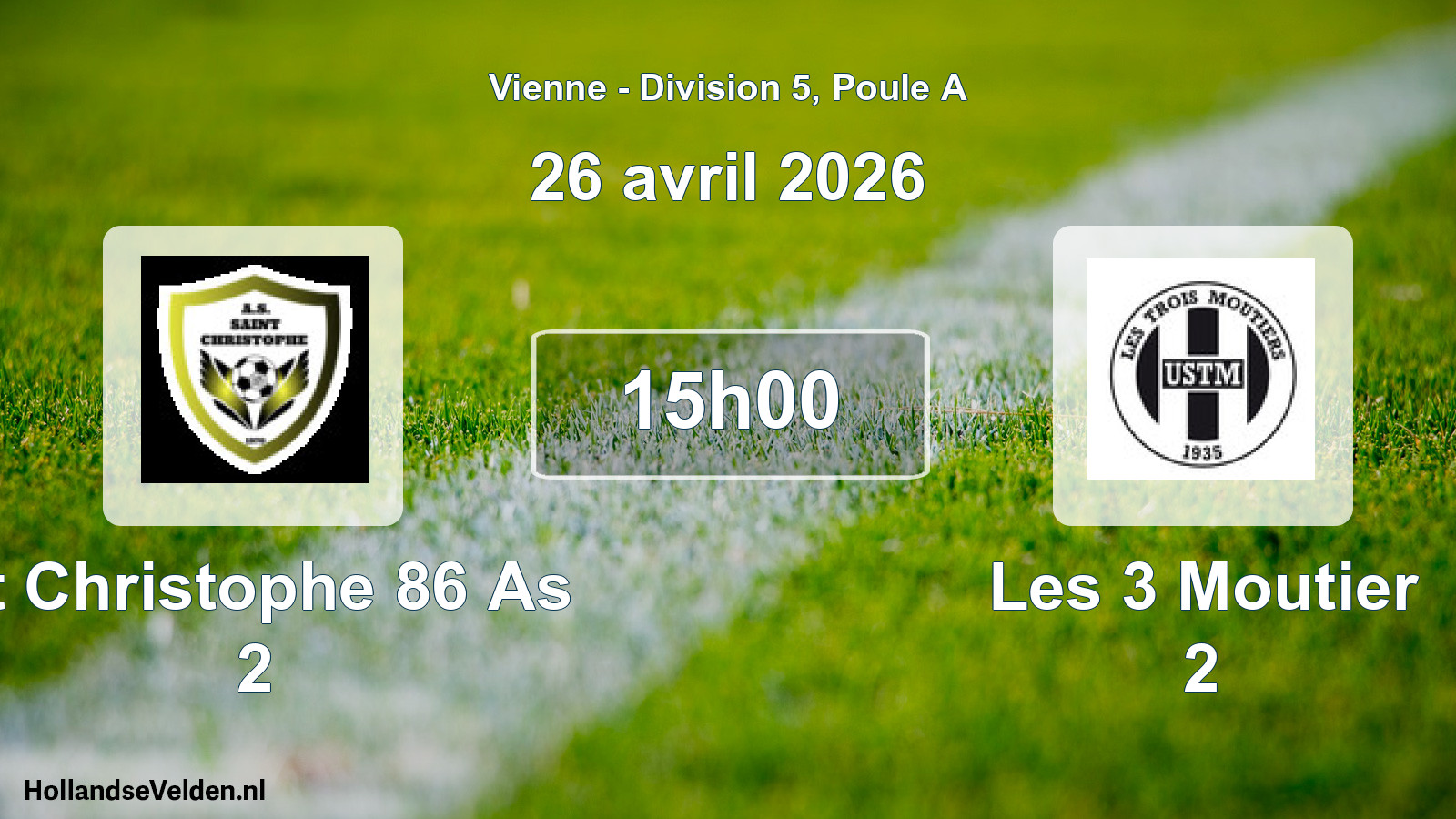 Scheduled Match: St Christophe 86 As 2 - Les 3 Moutier 2 (26 April 2026)