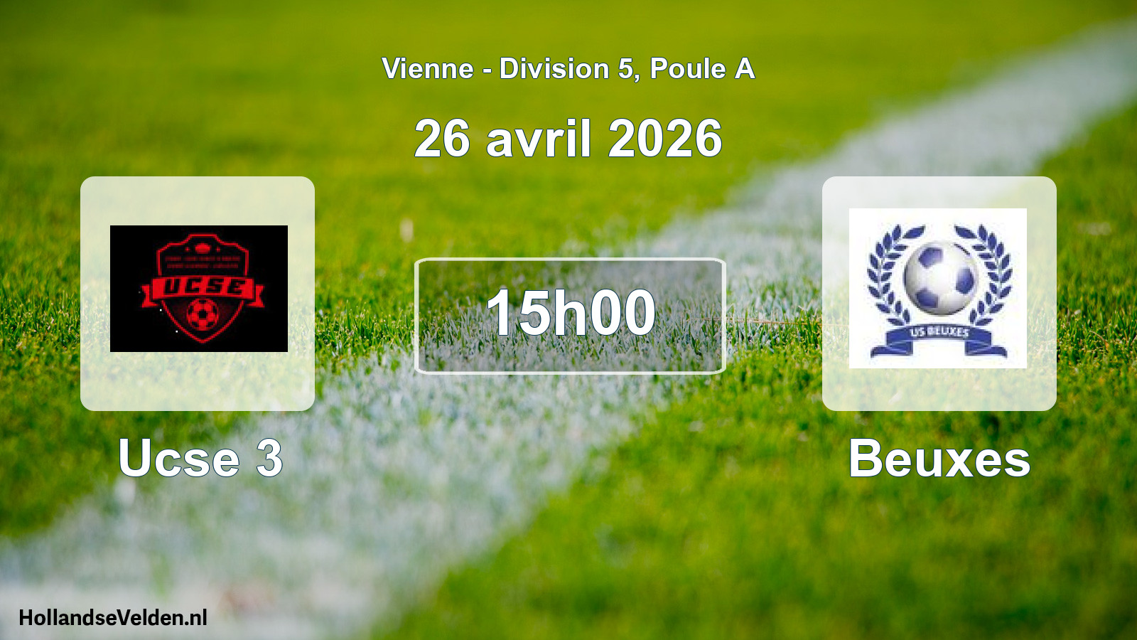 Geplande wedstrijd: Ucse 3 - Beuxes (26 avril 2026)