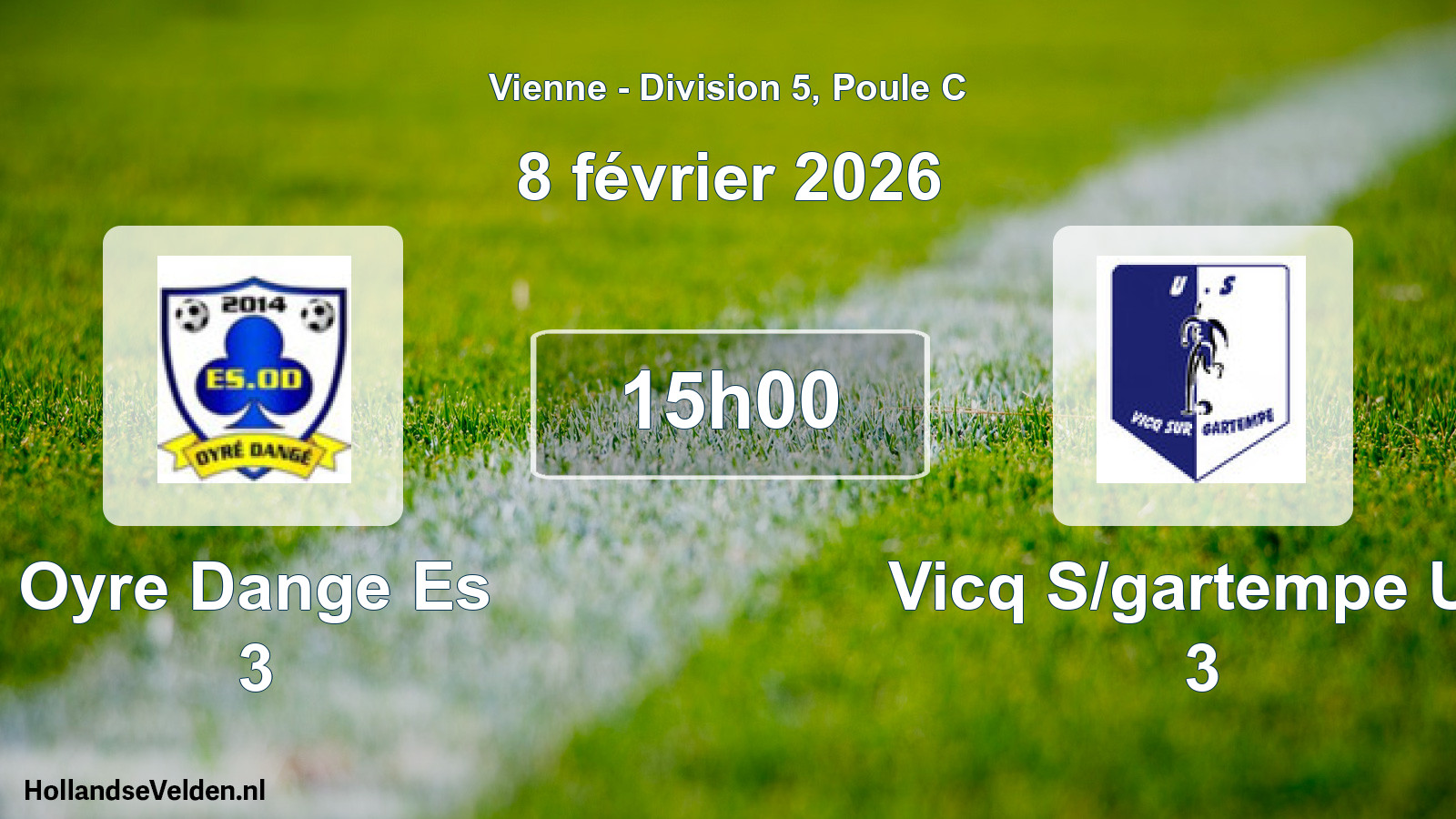Scheduled Match: Oyre Dange Es 3 - Vicq S/gartempe Us 3 (8 February 2026)