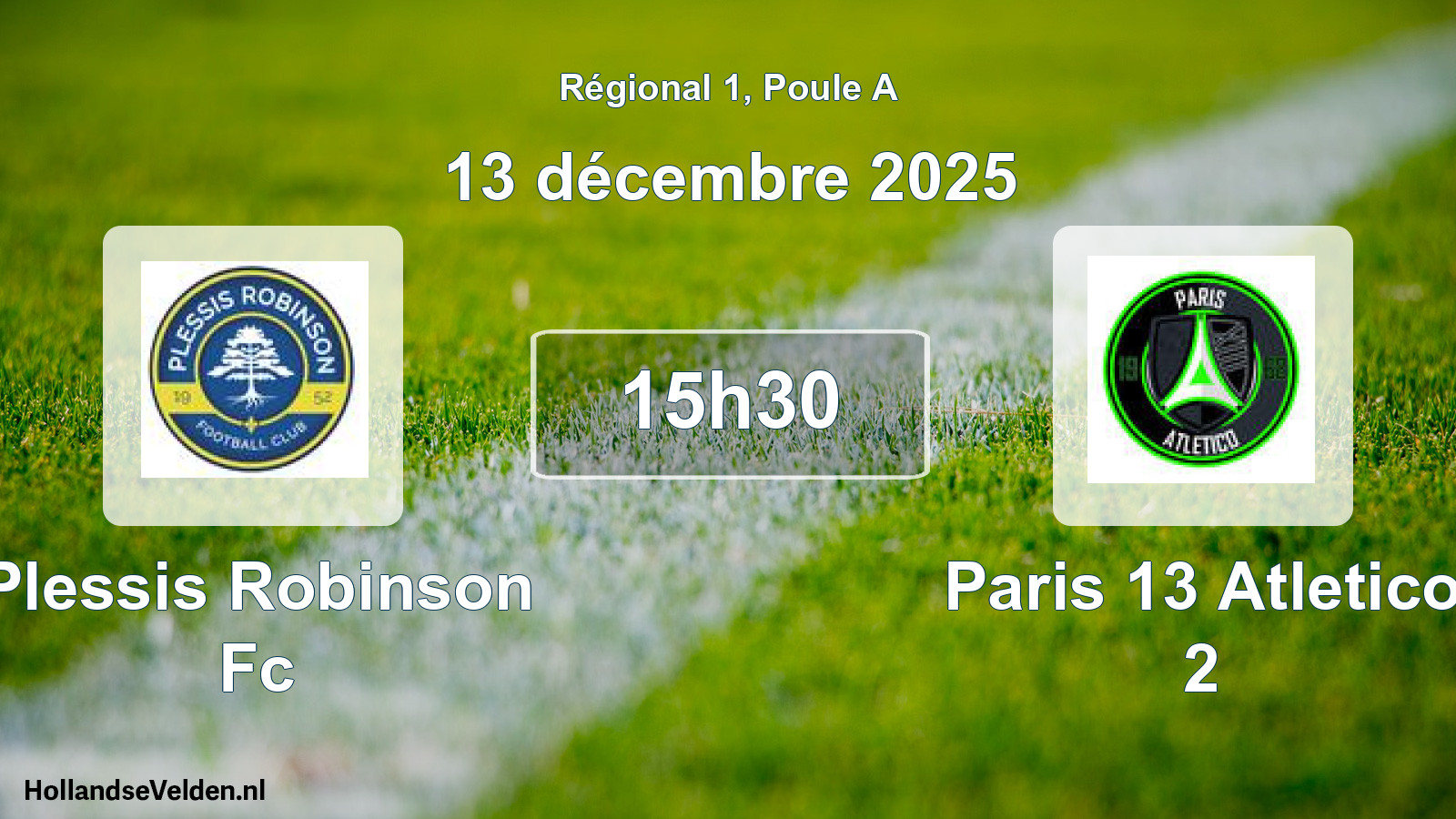 Geplande wedstrijd: Plessis Robinson Fc - Paris 13 Atletico 2 (13 décembre 2025)