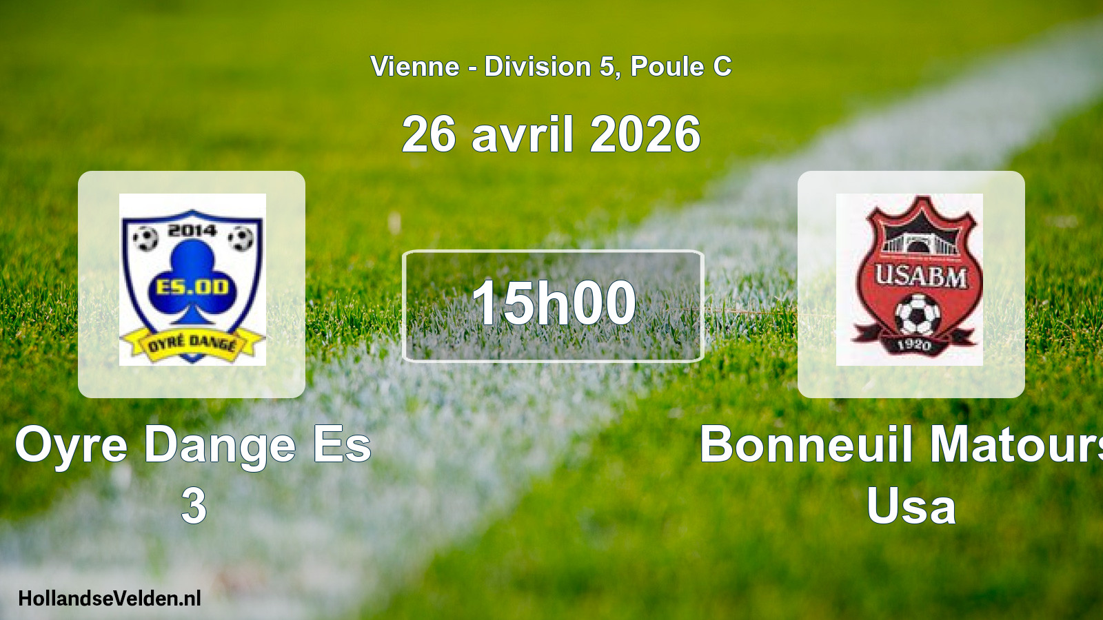 Scheduled Match: Oyre Dange Es 3 - Bonneuil Matours Usa (26 April 2026)