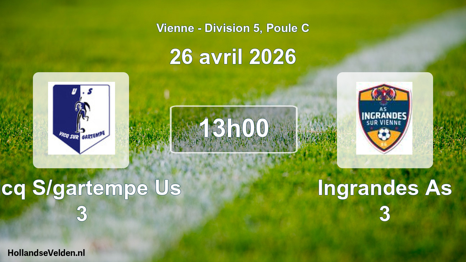 Geplande wedstrijd: Vicq S/gartempe Us 3 - Ingrandes As 3 (26 avril 2026)