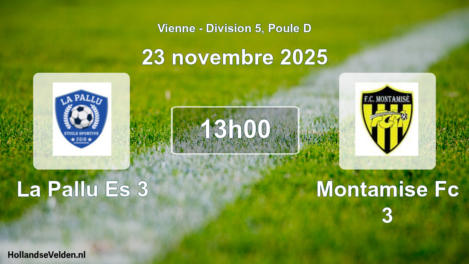 Geplande wedstrijd: La Pallu Es 3 - Montamise Fc 3 (23 november 2025)