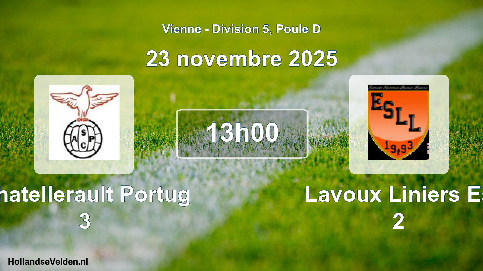 Geplande wedstrijd: Chatellerault Portug 3 - Lavoux Liniers Es 2 (23 november 2025)