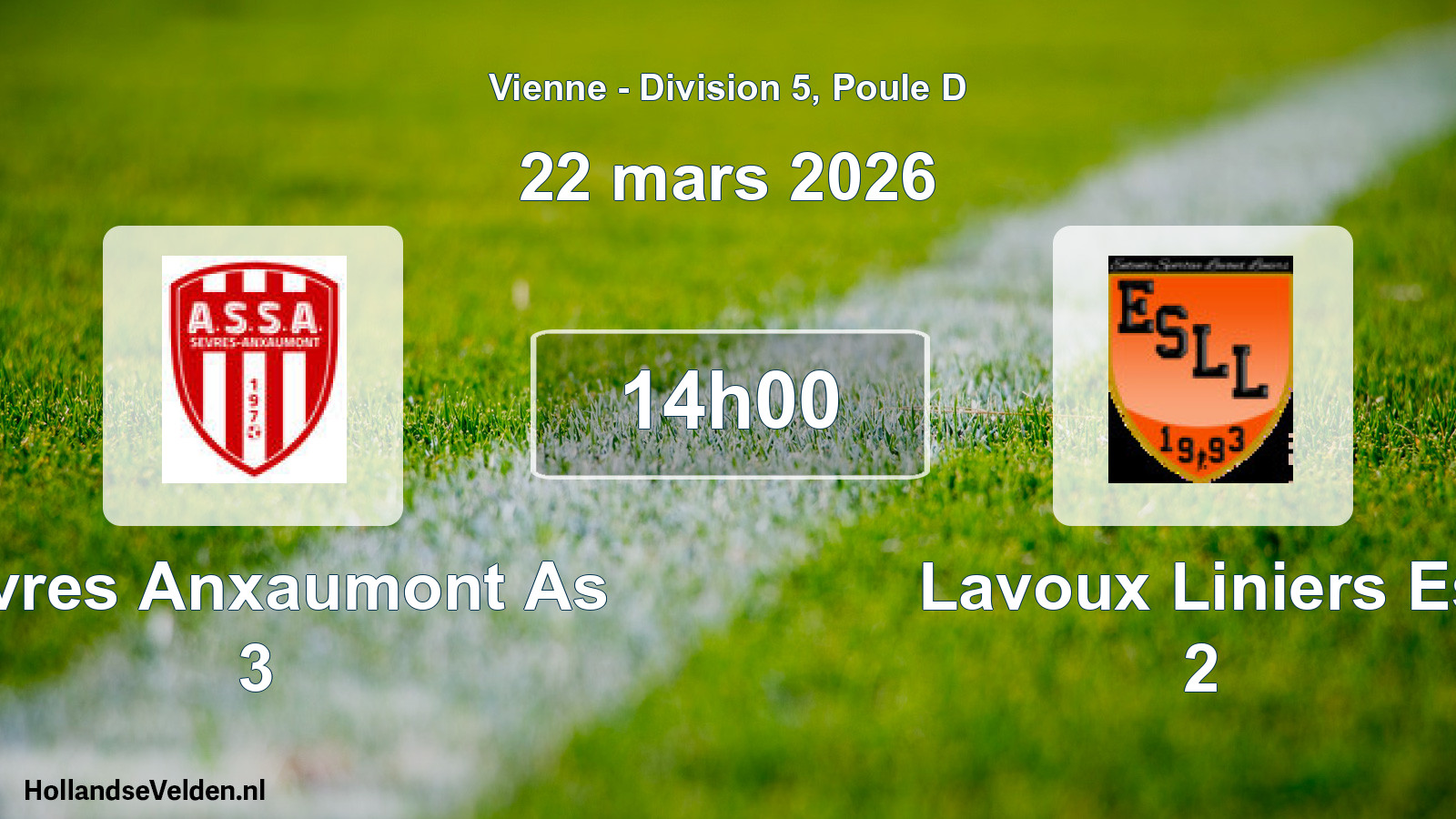 Scheduled Match: Sevres Anxaumont As 3 - Lavoux Liniers Es 2 (22 March 2026)