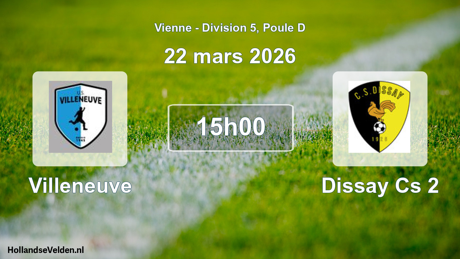 Scheduled Match: Villeneuve - Dissay Cs 2 (22 March 2026)