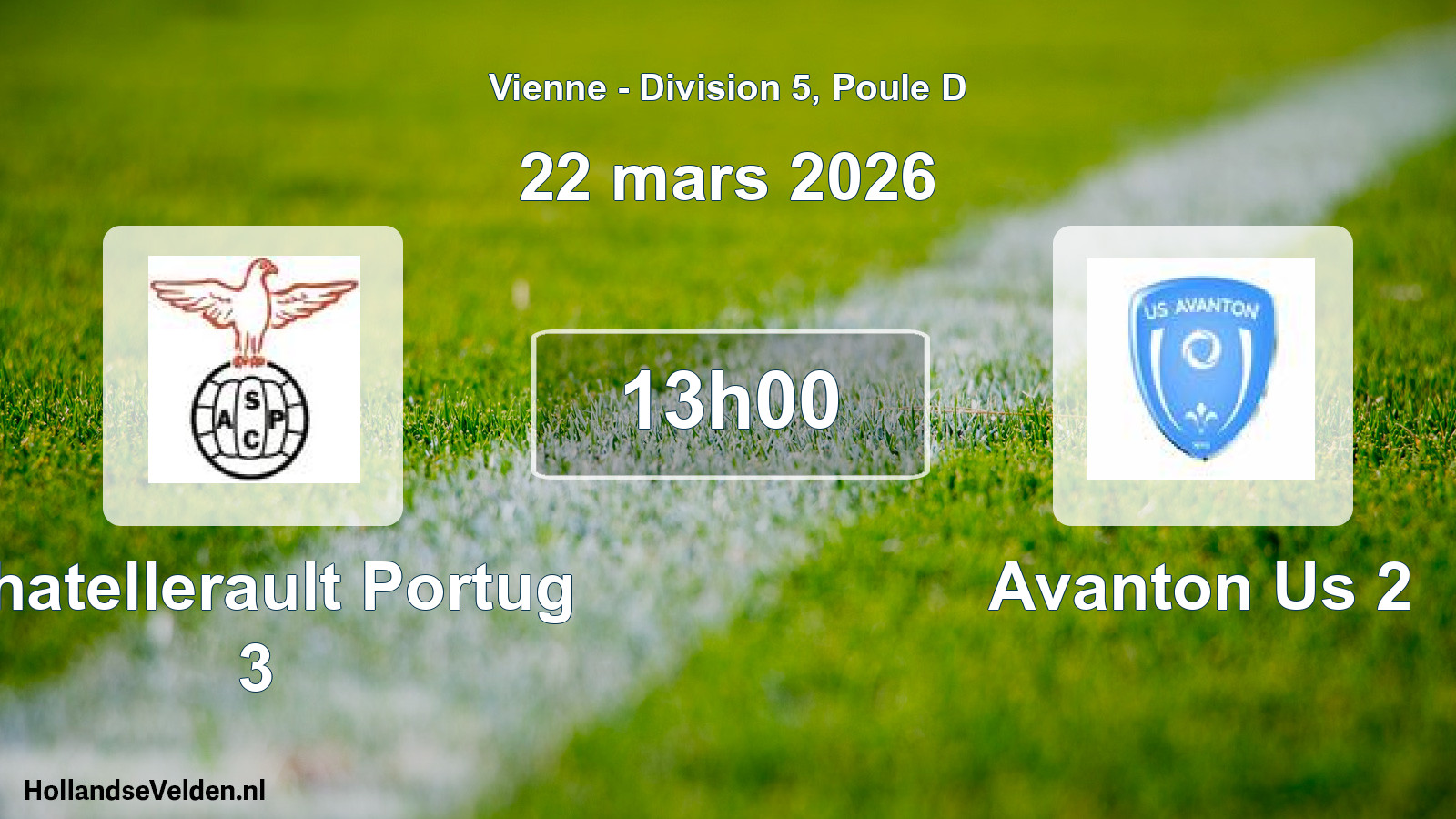 Geplande wedstrijd: Chatellerault Portug 3 - Avanton Us 2 (22 mars 2026)