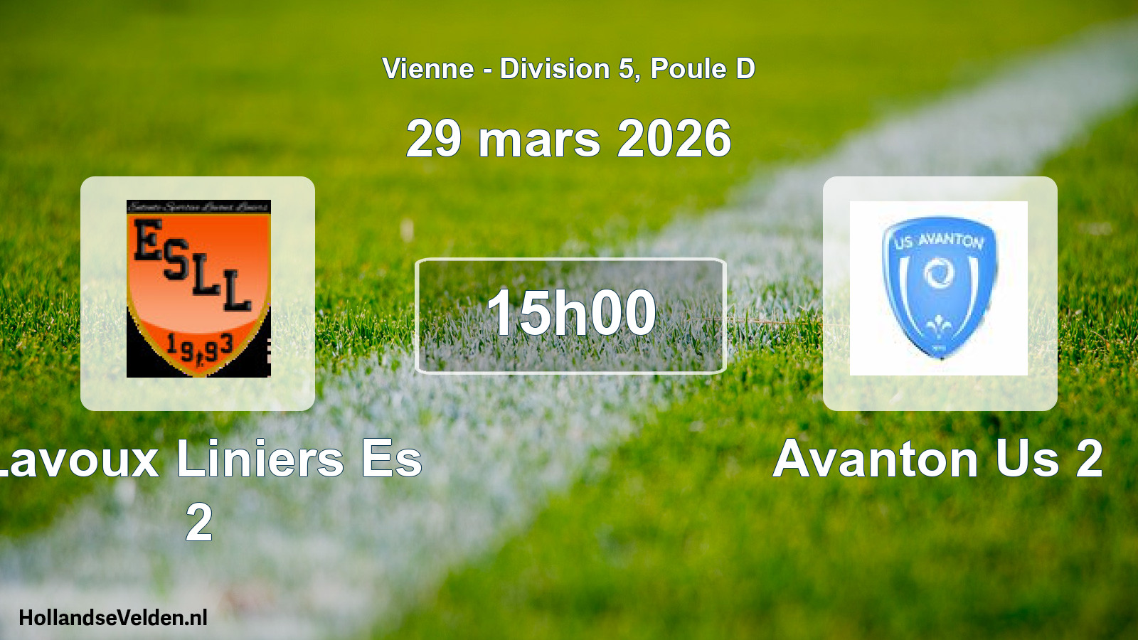 Geplande wedstrijd: Lavoux Liniers Es 2 - Avanton Us 2 (29 mars 2026)