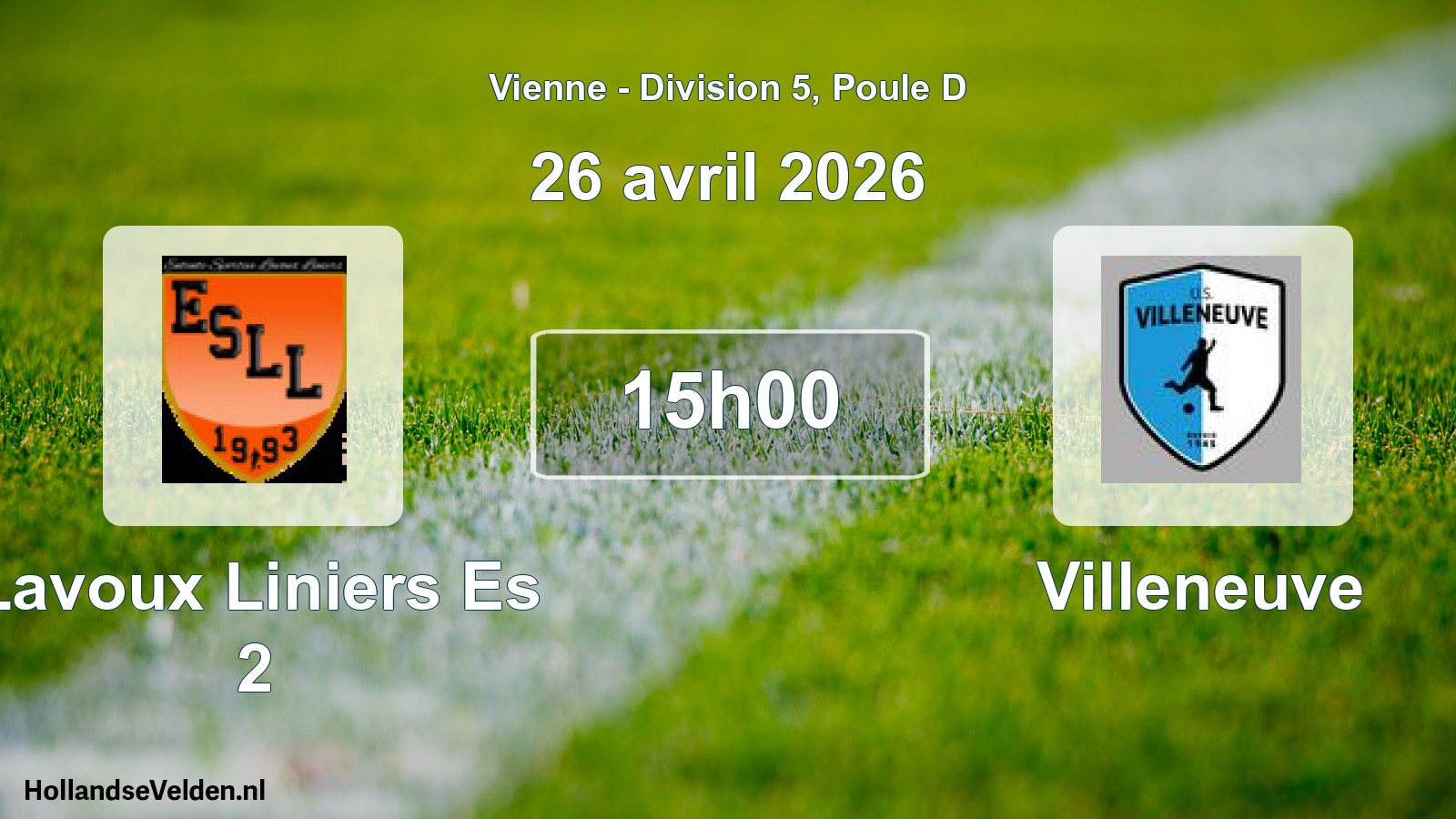 Scheduled Match: Lavoux Liniers Es 2 - Villeneuve (26 April 2026)