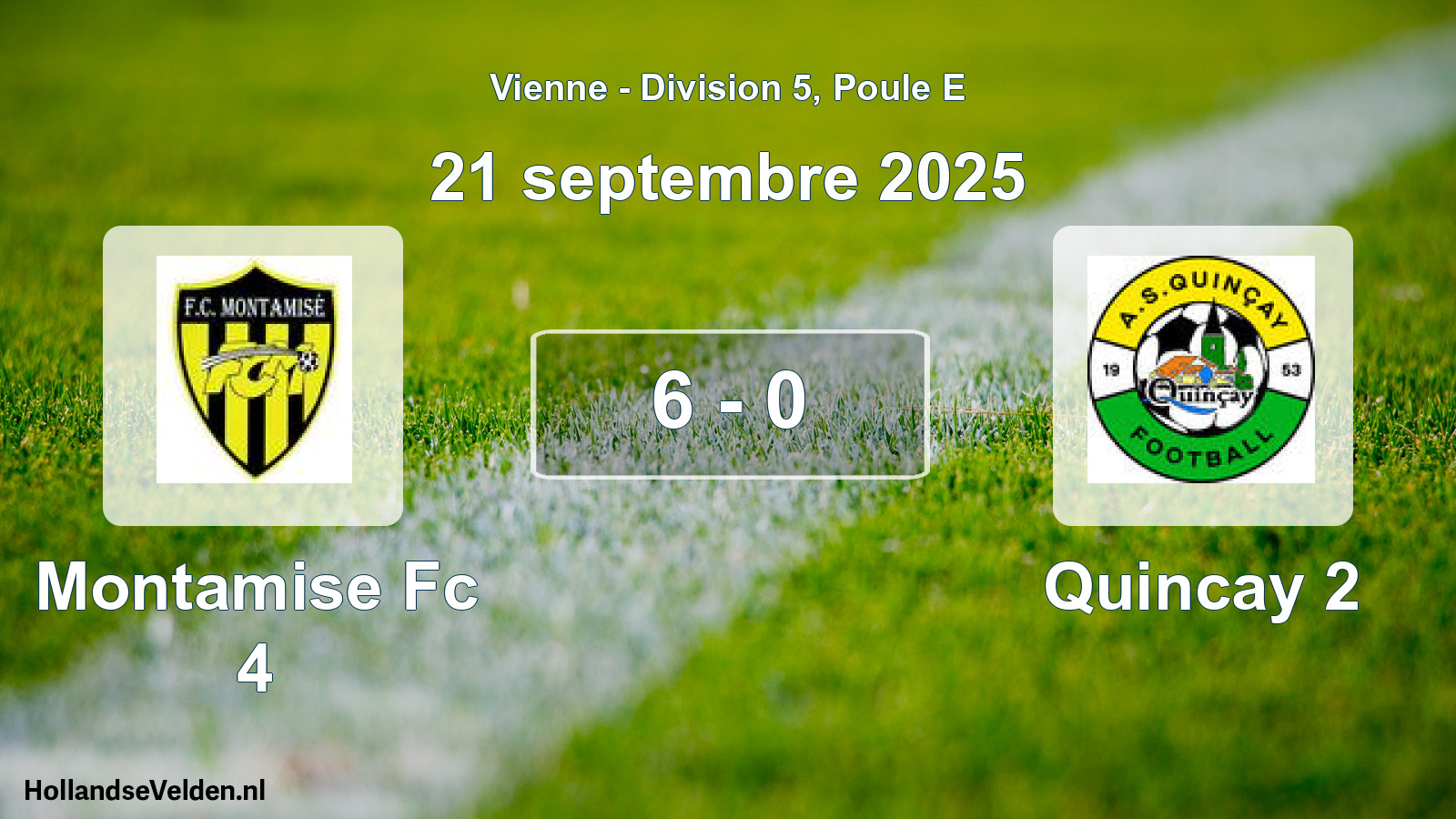 Gespeelde wedstrijd: Montamise Fc 4 - Quincay 2 6 - 0 (21 septembre 2025)