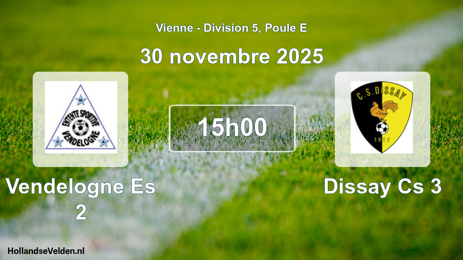 Geplande wedstrijd: Vendelogne Es 2 - Dissay Cs 3 (30 novembre 2025)