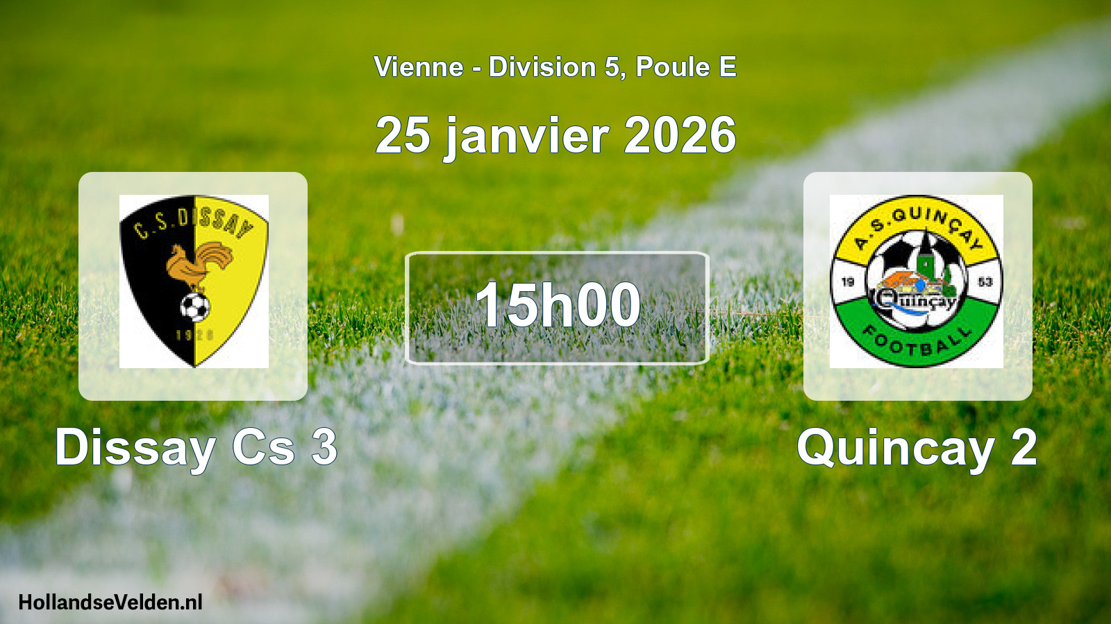 Scheduled Match: Dissay Cs 3 - Quincay 2 (25 January 2026)