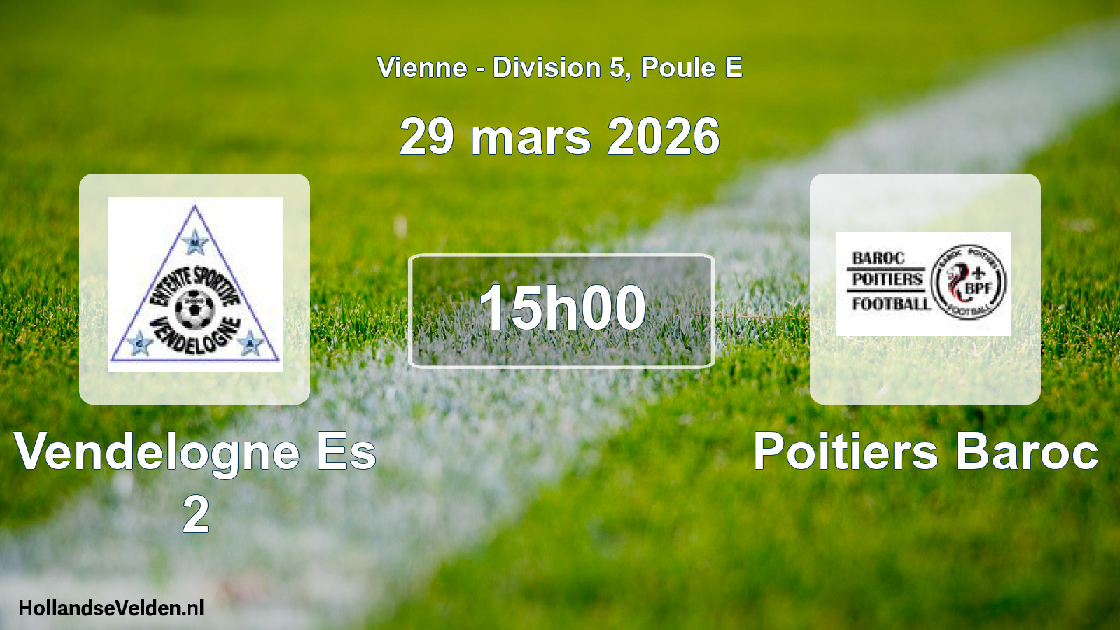 Geplande wedstrijd: Vendelogne Es 2 - Poitiers Baroc (29 mars 2026)
