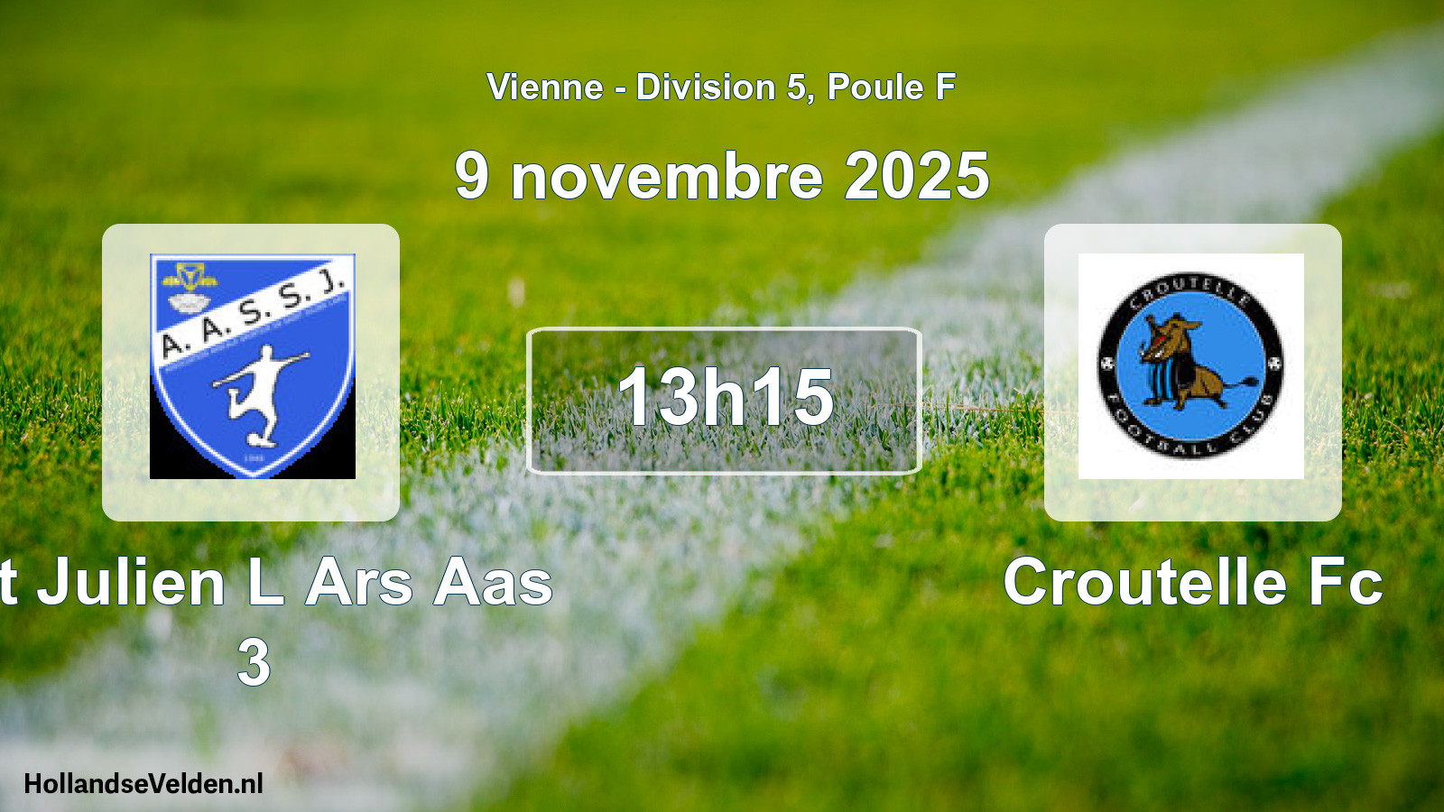 Geplande wedstrijd: St Julien L Ars Aas 3 - Croutelle Fc (9 novembre 2025)
