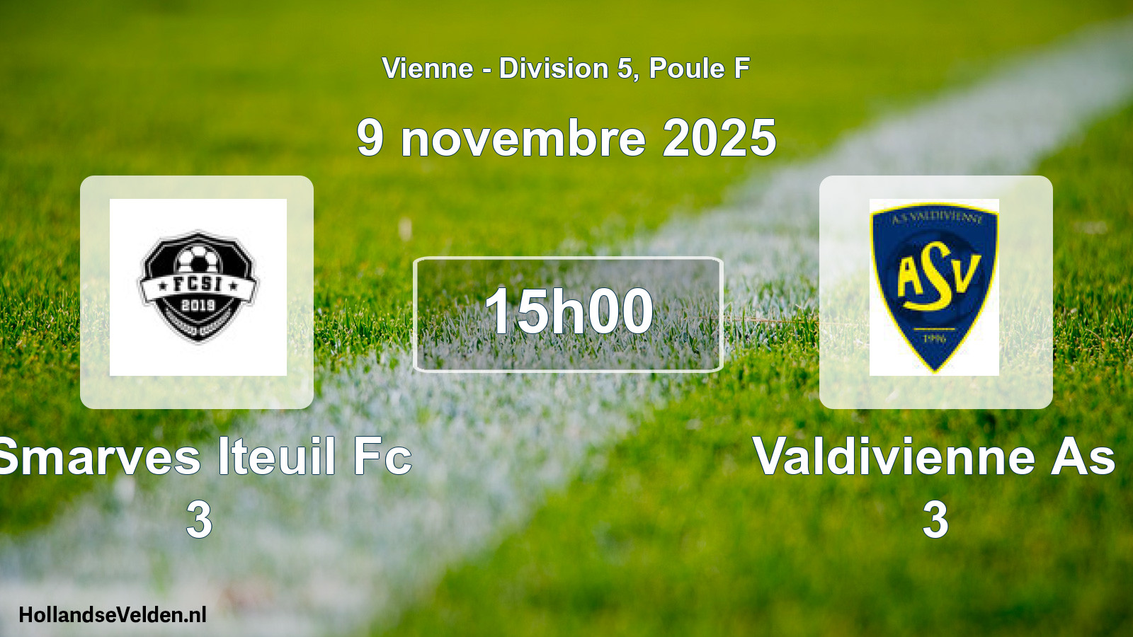Geplande wedstrijd: Smarves Iteuil Fc 3 - Valdivienne As 3 (9 novembre 2025)