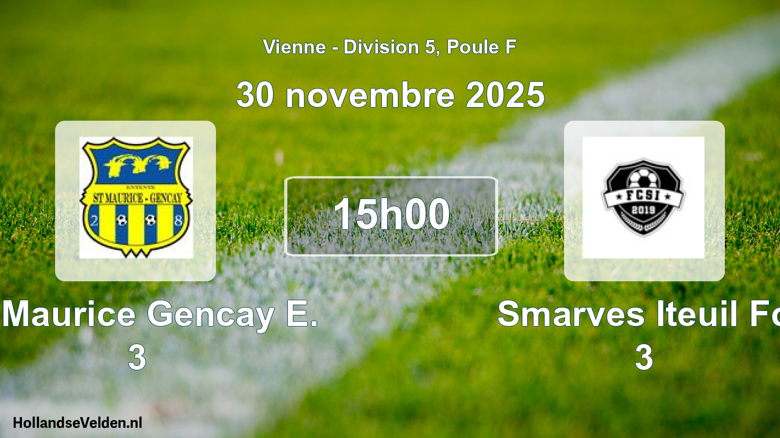 Geplande wedstrijd: St Maurice Gencay E. 3 - Smarves Iteuil Fc 3 (30 novembre 2025)