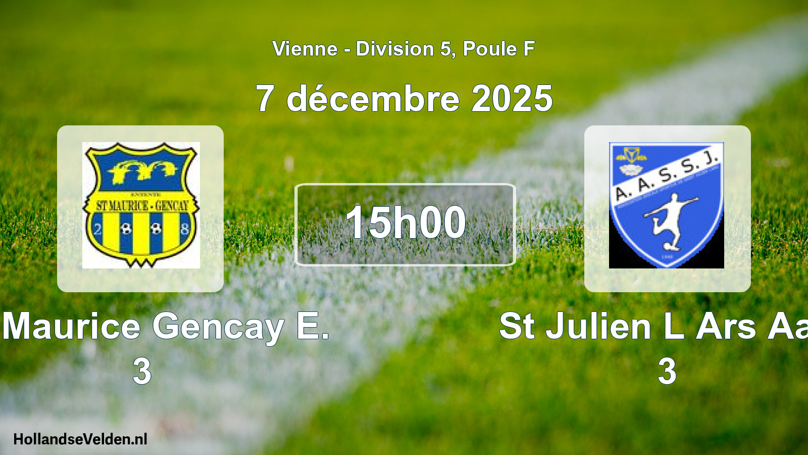 Geplande wedstrijd: St Maurice Gencay E. 3 - St Julien L Ars Aas 3 (7 décembre 2025)
