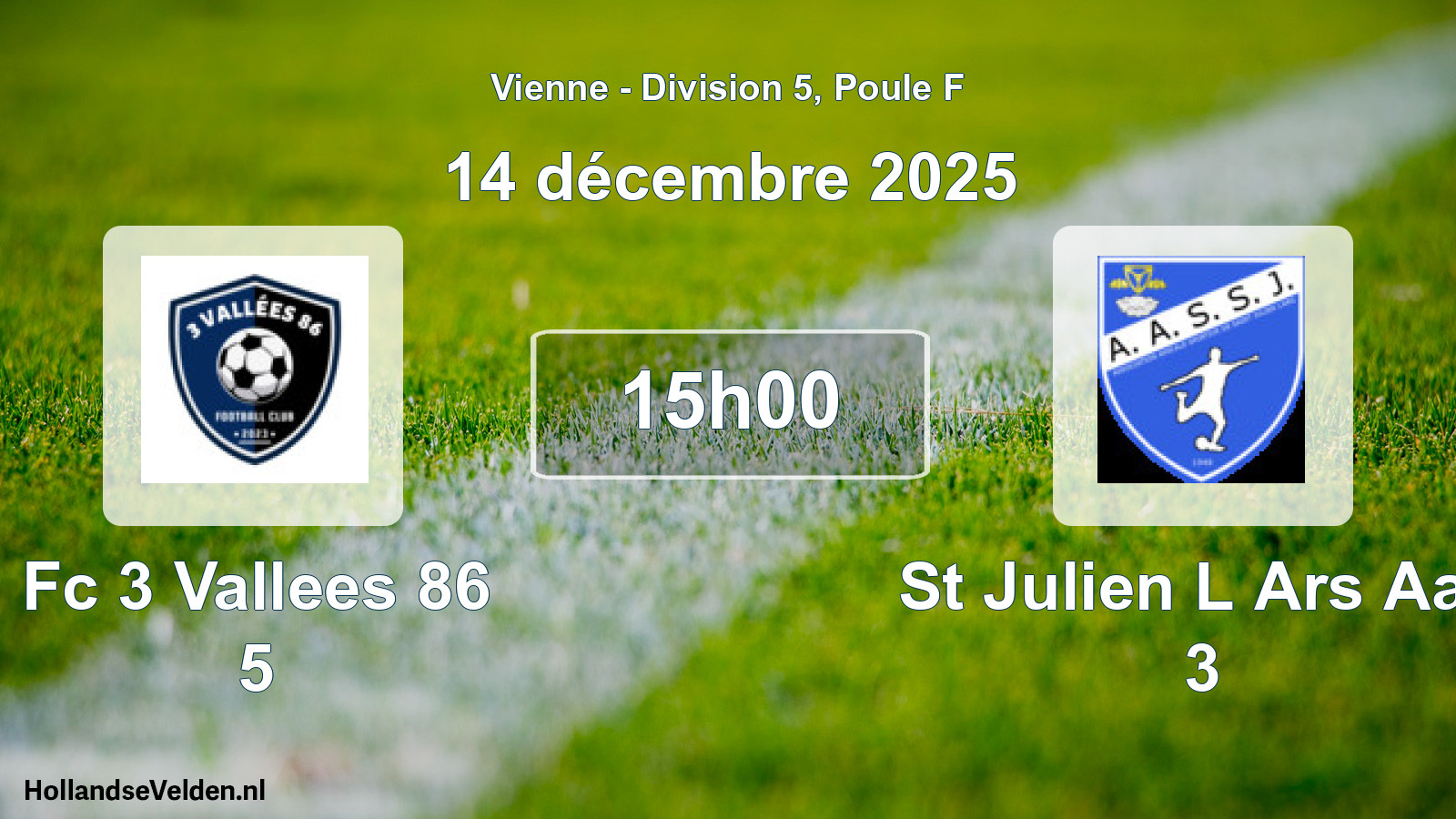 Geplande wedstrijd: Fc 3 Vallees 86 5 - St Julien L Ars Aas 3 (14 december 2025)