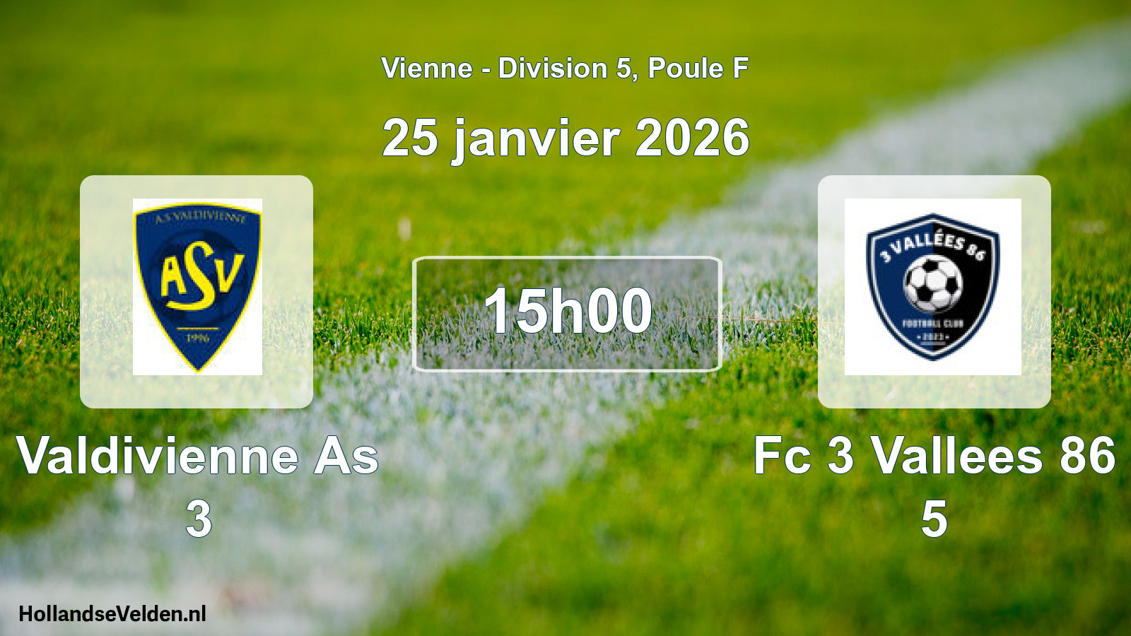 Geplande wedstrijd: Valdivienne As 3 - Fc 3 Vallees 86 5 (25 janvier 2026)