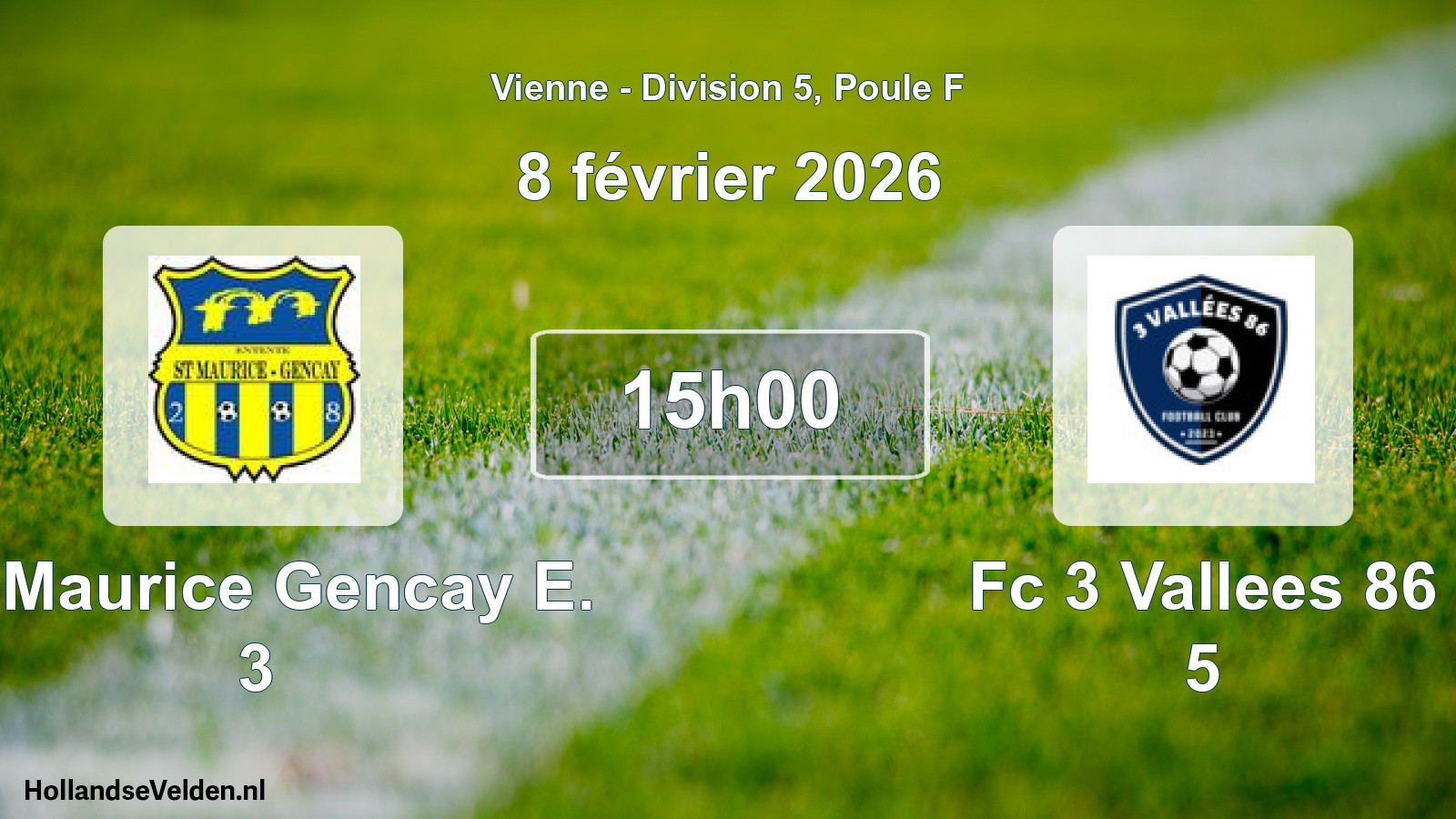 Geplande wedstrijd: St Maurice Gencay E. 3 - Fc 3 Vallees 86 5 (8 février 2026)