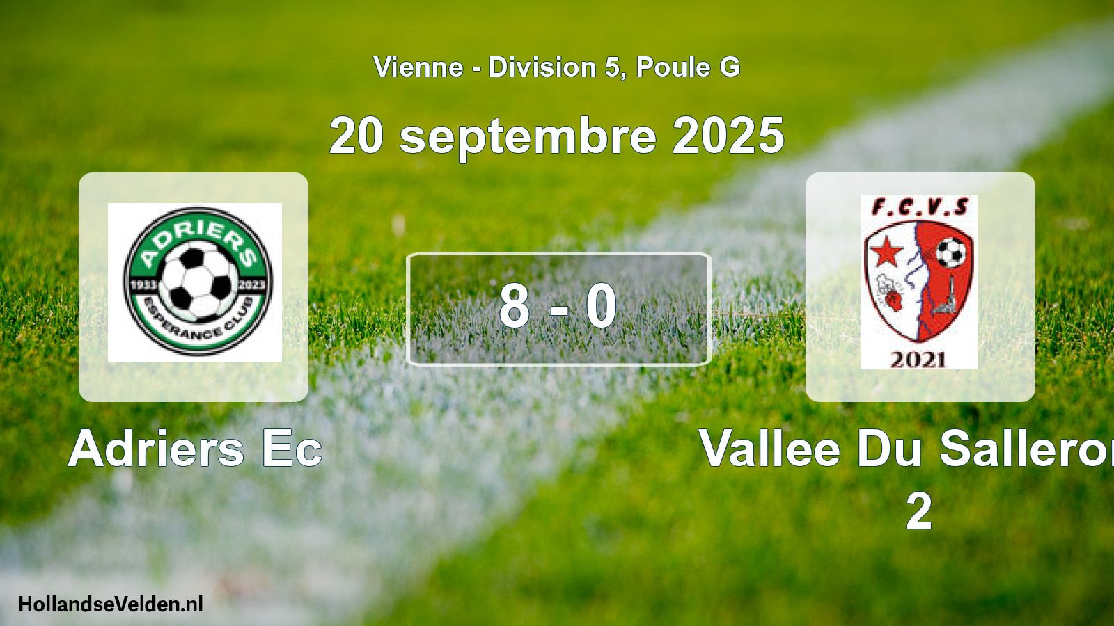 Gespeelde wedstrijd: Adriers Ec - Vallee Du Salleron 2 8 - 0 (20 septembre 2025)