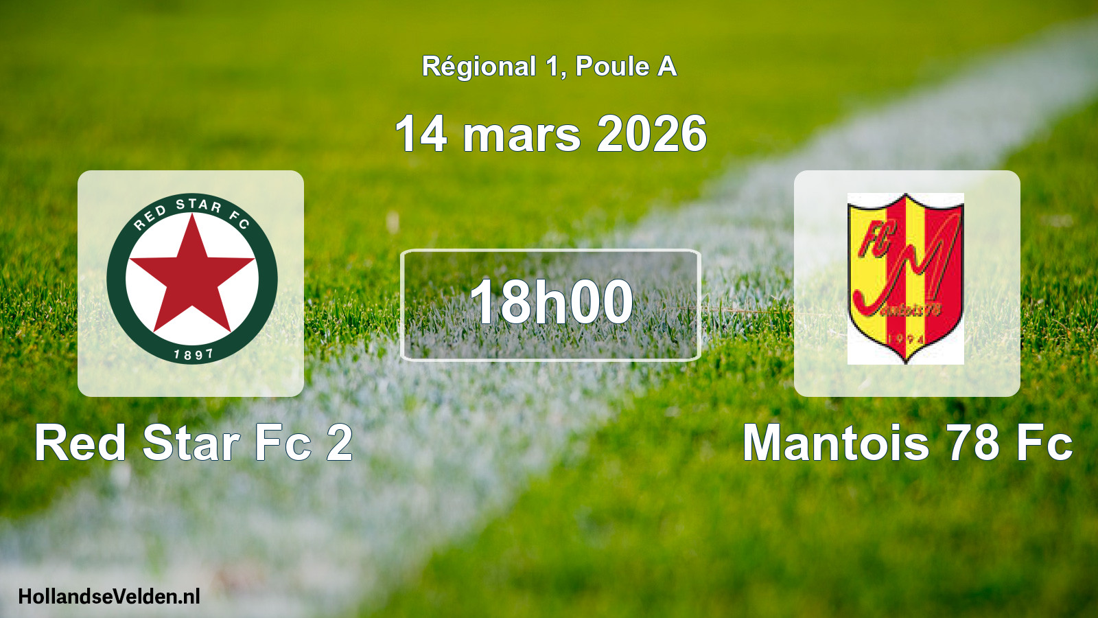 Geplande wedstrijd: Red Star Fc 2 - Mantois 78 Fc (14 mars 2026)