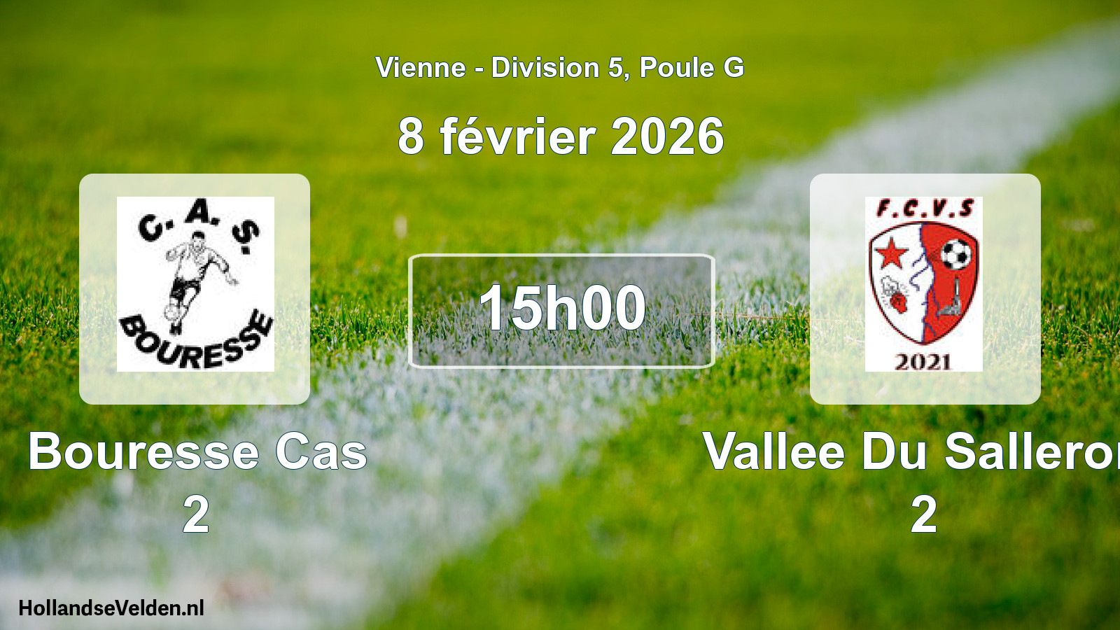 Geplande wedstrijd: Bouresse Cas 2 - Vallee Du Salleron 2 (8 février 2026)