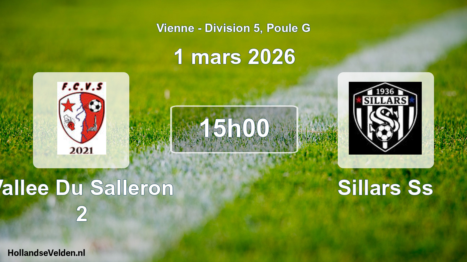 Scheduled Match: Vallee Du Salleron 2 - Sillars Ss (1 March 2026)