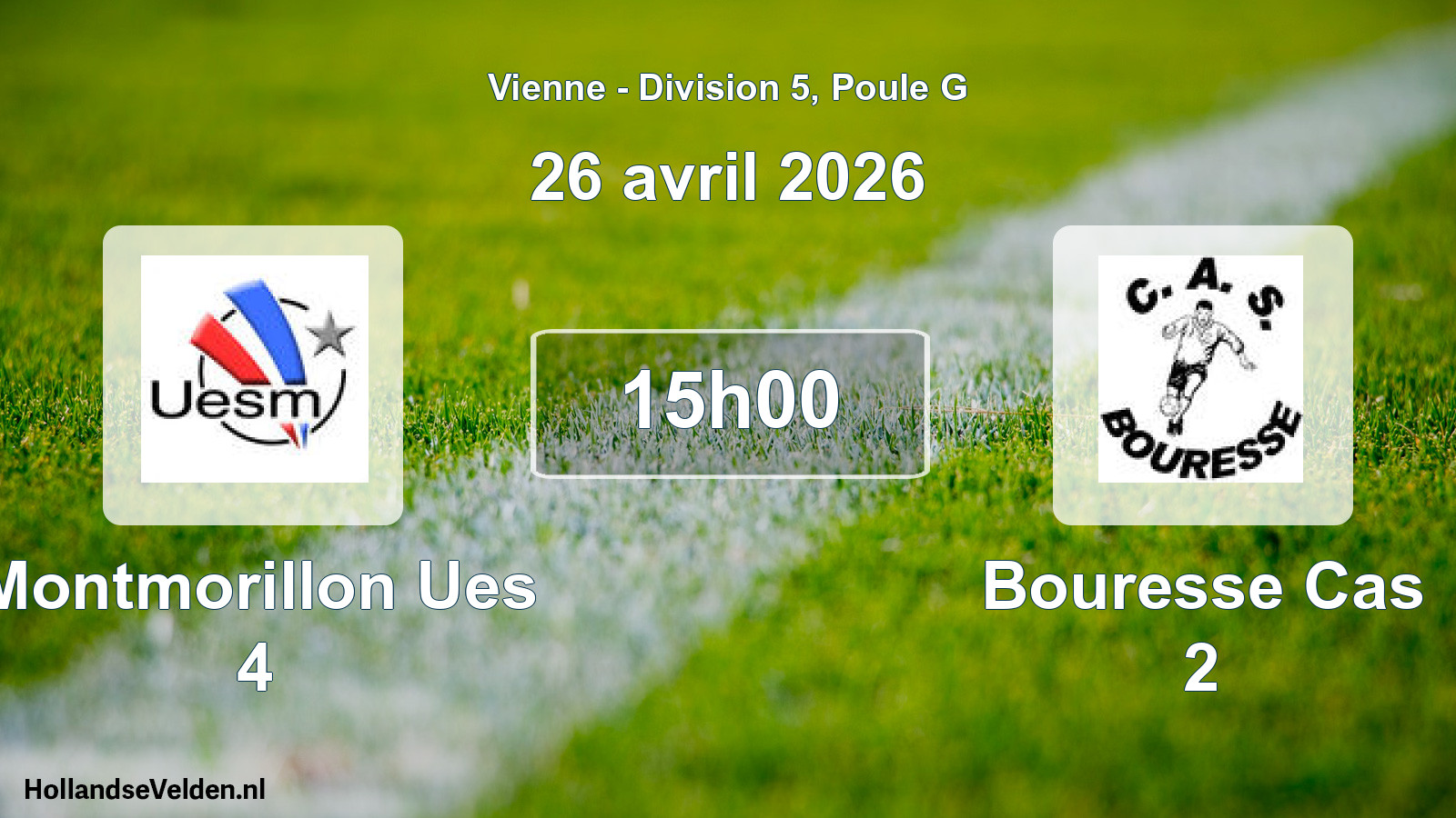 Geplande wedstrijd: Montmorillon Ues 4 - Bouresse Cas 2 (26 avril 2026)