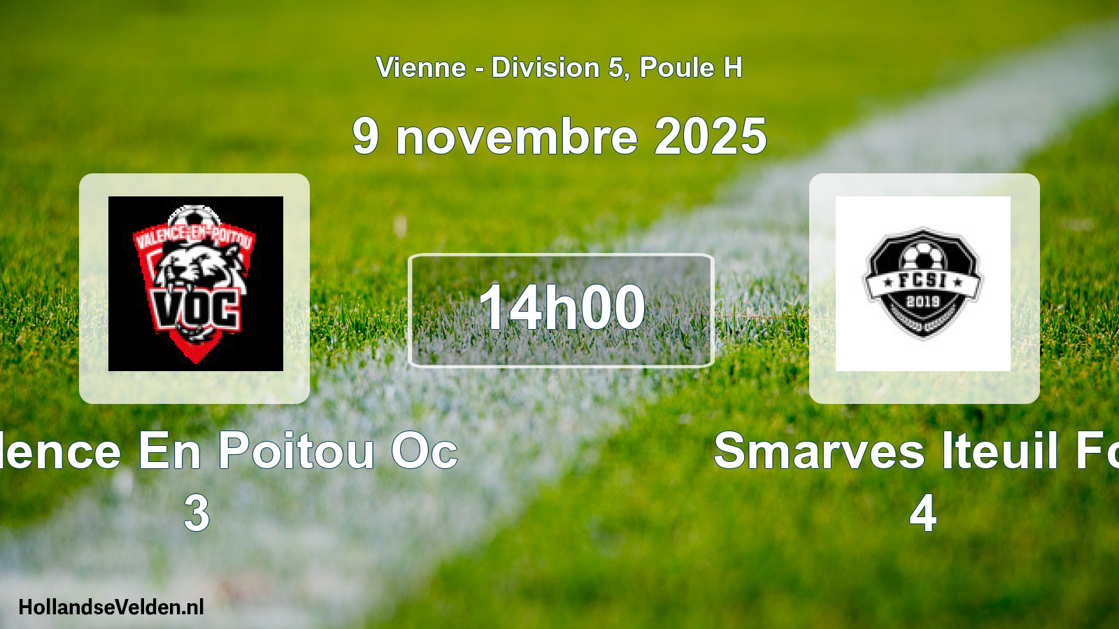Geplande wedstrijd: Valence En Poitou Oc 3 - Smarves Iteuil Fc 4 (9 novembre 2025)
