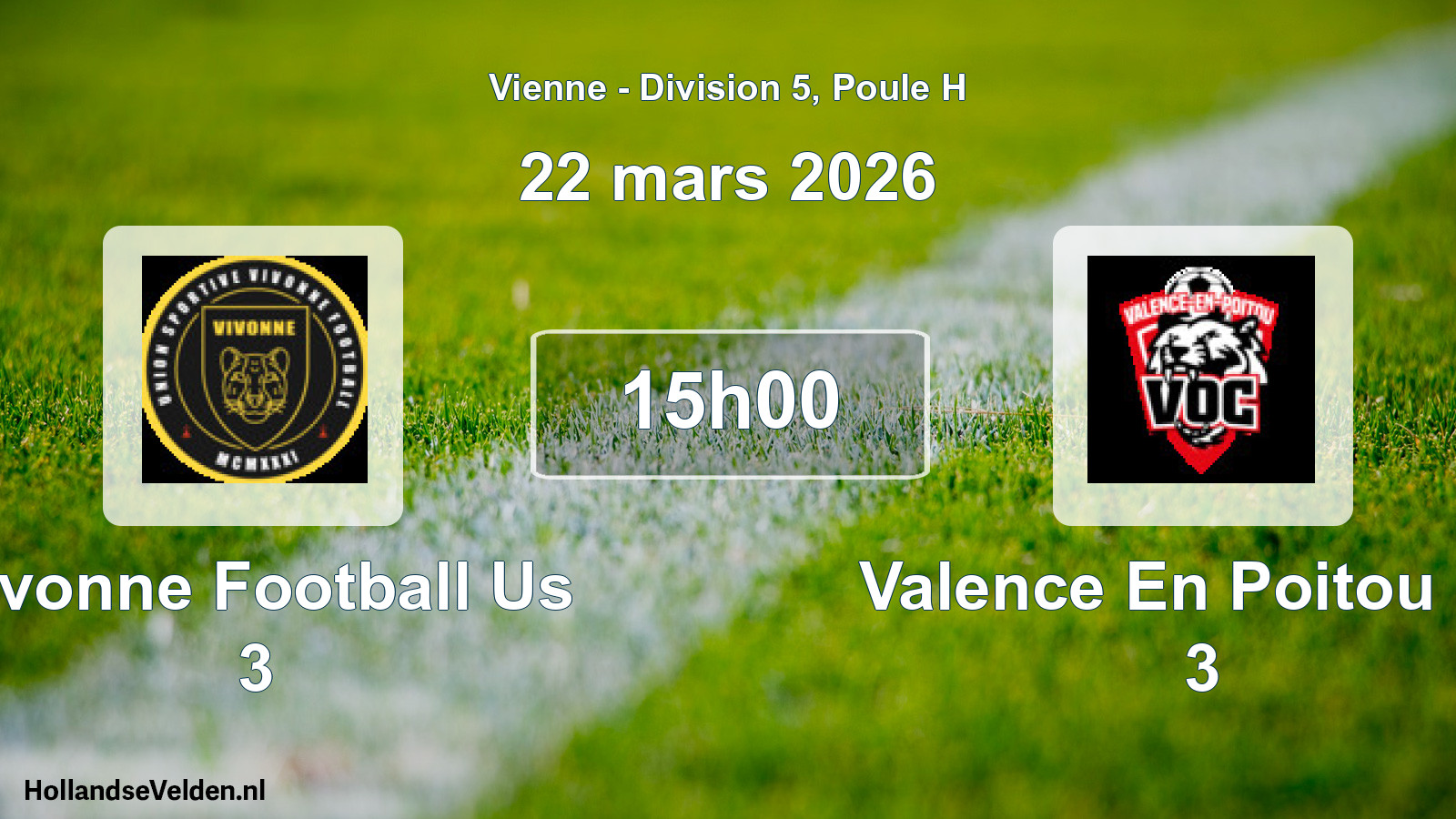 Geplande wedstrijd: Vivonne Football Us 3 - Valence En Poitou Oc 3 (22 mars 2026)