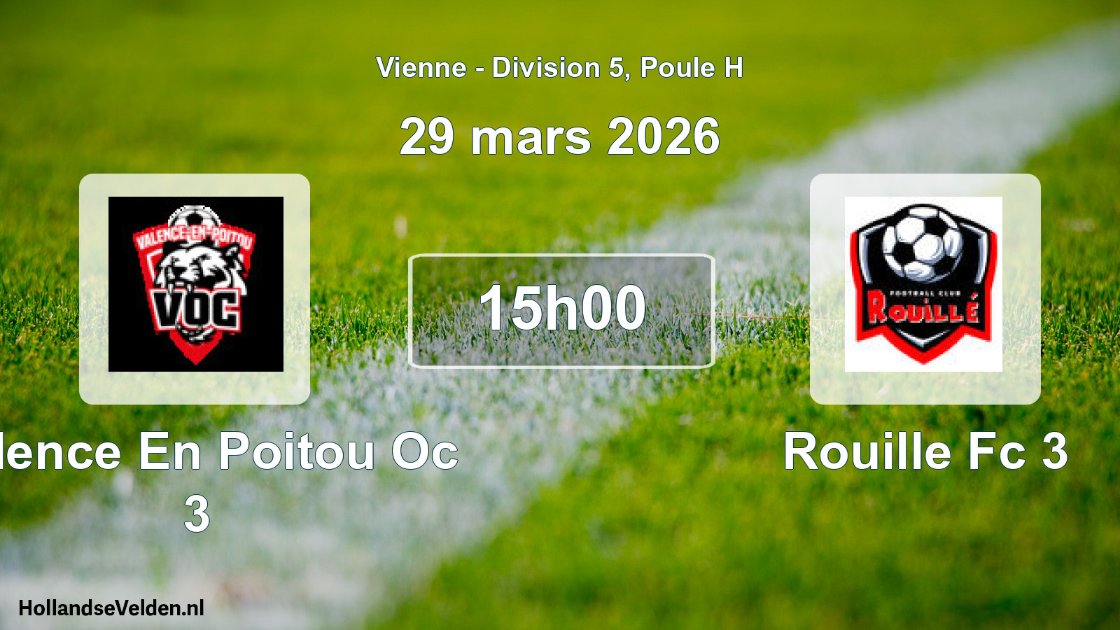 Geplande wedstrijd: Valence En Poitou Oc 3 - Rouille Fc 3 (29 mars 2026)