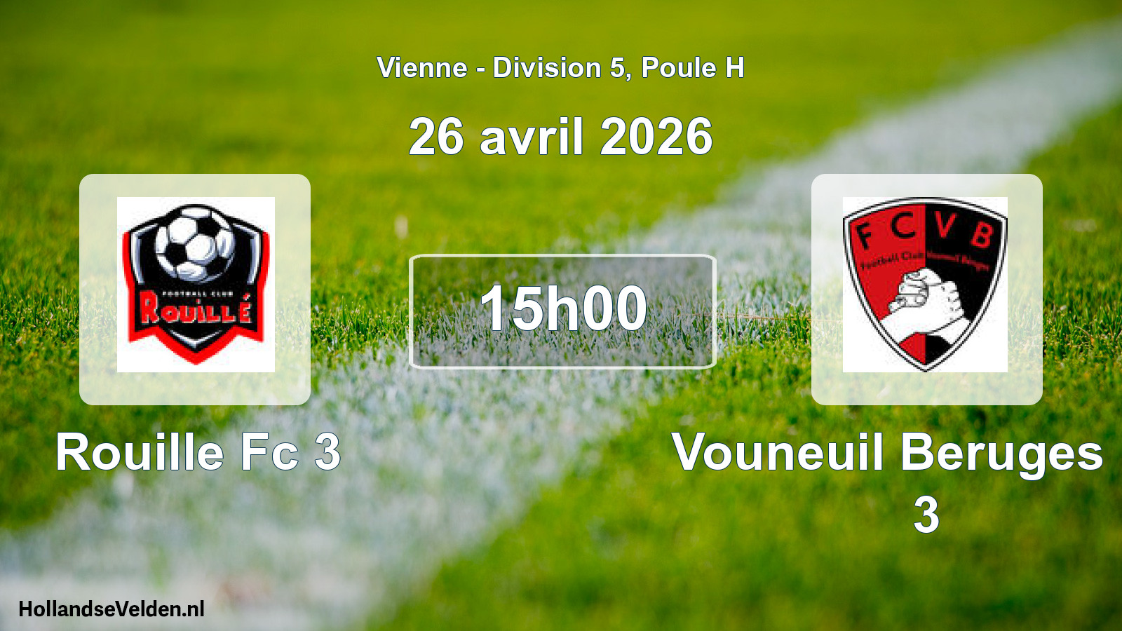Geplande wedstrijd: Rouille Fc 3 - Vouneuil Beruges Fc 3 (26 avril 2026)