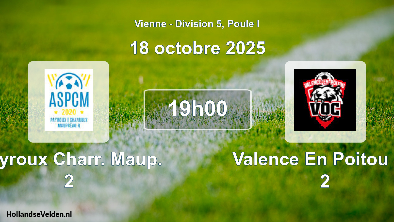 Geplande wedstrijd: Payroux Charr. Maup. 2 - Valence En Poitou Oc 2 (18 octobre 2025)