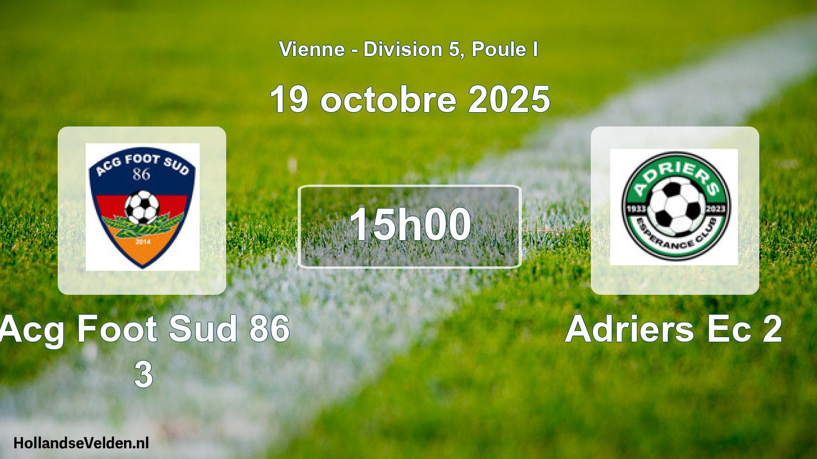 Geplande wedstrijd: Acg Foot Sud 86 3 - Adriers Ec 2 (19 octobre 2025)