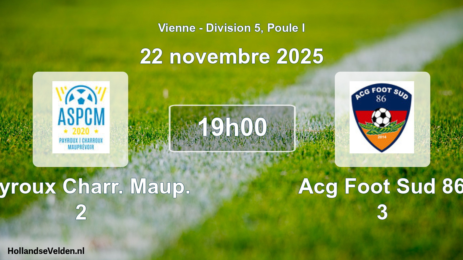 Geplande wedstrijd: Payroux Charr. Maup. 2 - Acg Foot Sud 86 3 (22 novembre 2025)
