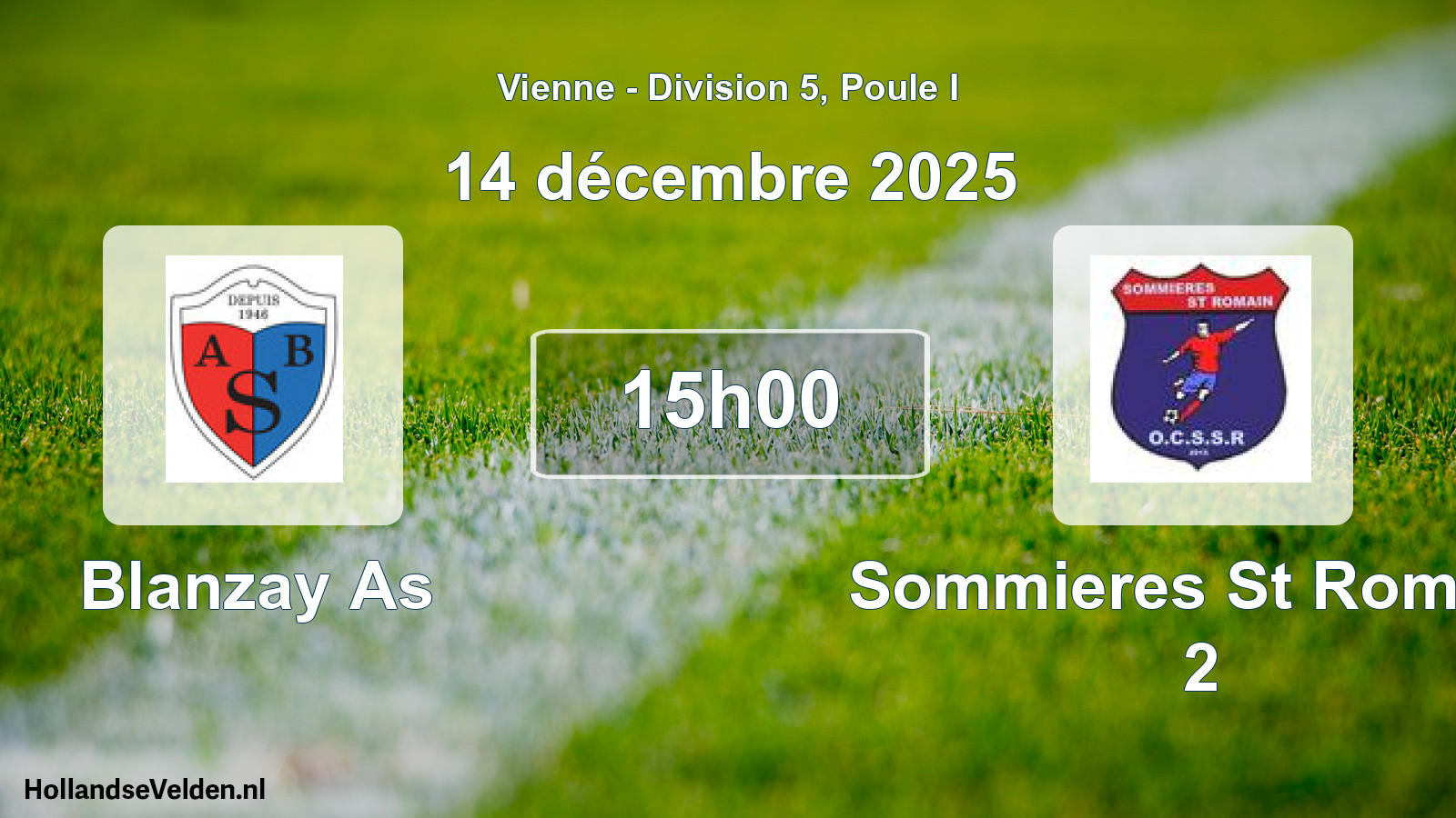 Geplande wedstrijd: Blanzay As - Sommieres St Romain 2 (14 décembre 2025)
