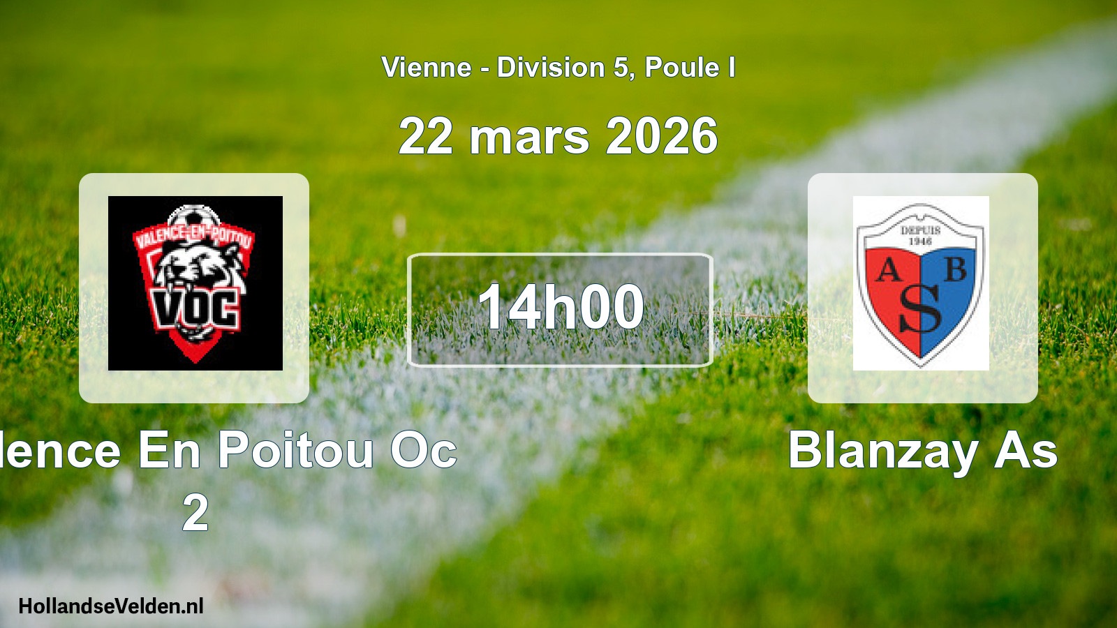Geplande wedstrijd: Valence En Poitou Oc 2 - Blanzay As (22 mars 2026)