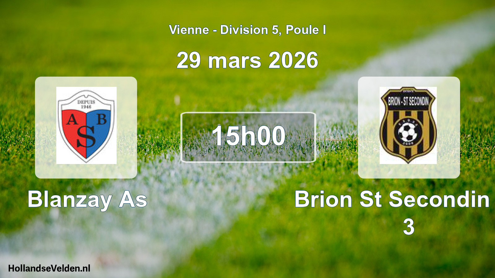 Geplande wedstrijd: Blanzay As - Brion St Secondin Es 3 (29 mars 2026)