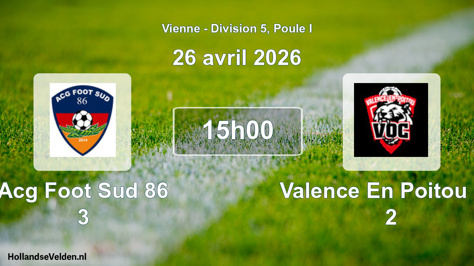 Geplande wedstrijd: Acg Foot Sud 86 3 - Valence En Poitou Oc 2 (26 avril 2026)