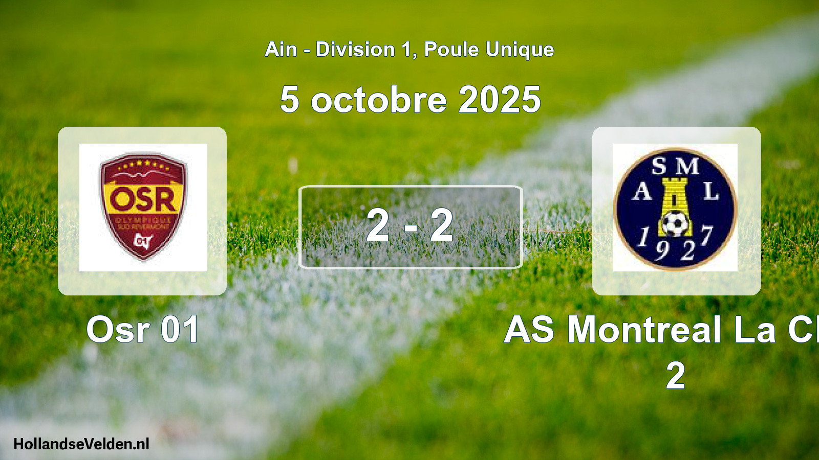 Gespeelde wedstrijd: Osr 01 - AS Montreal La Clu 2 2 - 2 (5 oktober 2025)