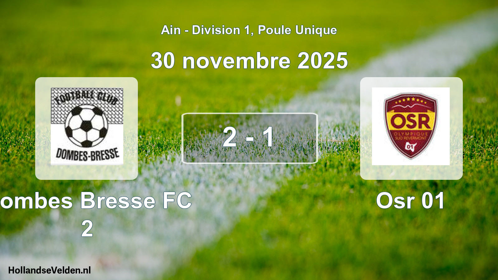 Gespeelde wedstrijd: Dombes Bresse FC 2 - Osr 01 2 - 1 (30 november 2025)