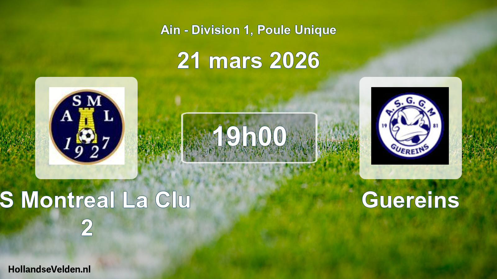Geplande wedstrijd: AS Montreal La Clu 2 - Guereins (21 maart 2026)