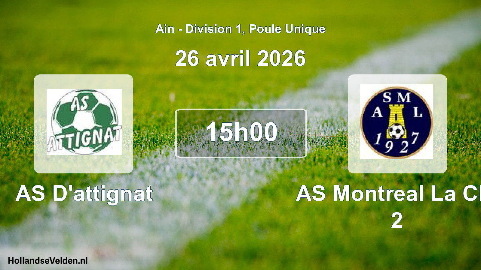 Scheduled Match: AS D'attignat - AS Montreal La Clu 2 (26 April 2026)