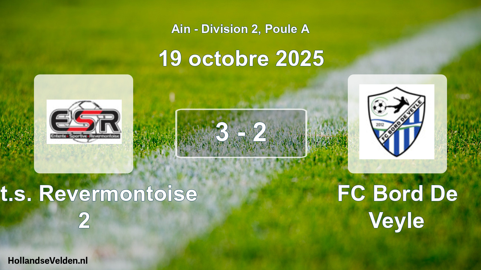 Gespeelde wedstrijd: Ent.s. Revermontoise 2 - FC Bord De Veyle 3 - 2 (19 oktober 2025)