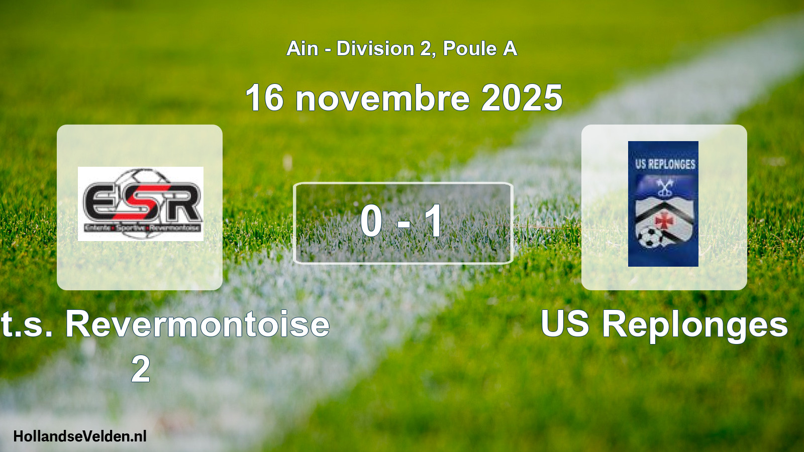 Gespeelde wedstrijd: Ent.s. Revermontoise 2 - US Replonges 0 - 1 (16 november 2025)